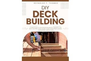 DIY DECK BUILDING: A Complete Step-by-Step 20 Proven Deck Projects Handbook: Code-Ready Plans for Footings, Framing, Ledger F
