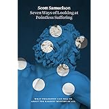 Seven Ways of Looking at Pointless Suffering: What Philosophy Can Tell Us about the Hardest Mystery of All