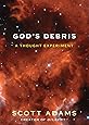 God's Debris: A Thought Experiment