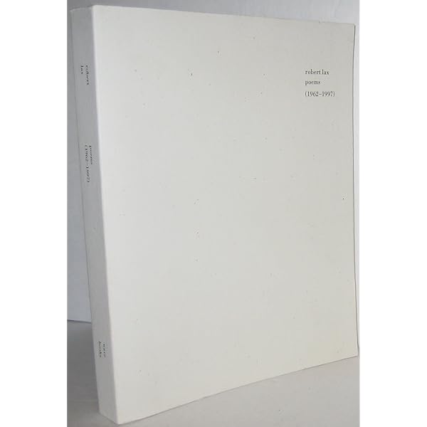 Poems (1962-1997): Lax, Robert, Beer, John: 9781933517766: Amazon