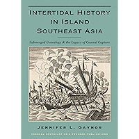 Intertidal History in Island Southeast Asia: Submerged Genealogy and the Legacy of Coastal Capture book cover