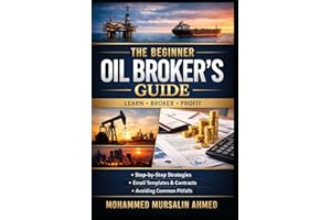 The Beginner Oil Broker Guide: Step-by Step Strategies, Email Templates & Contracts, Avoiding Common Pitfalls