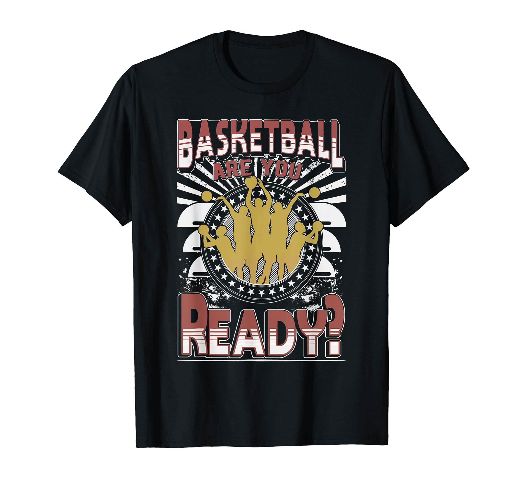 Ready for Basketball ? Basketball Sport tee T-Shirt