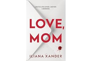 Love, Mom: A fast-paced psychological thriller with several twists