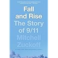 Fall and Rise The Story of 9 11