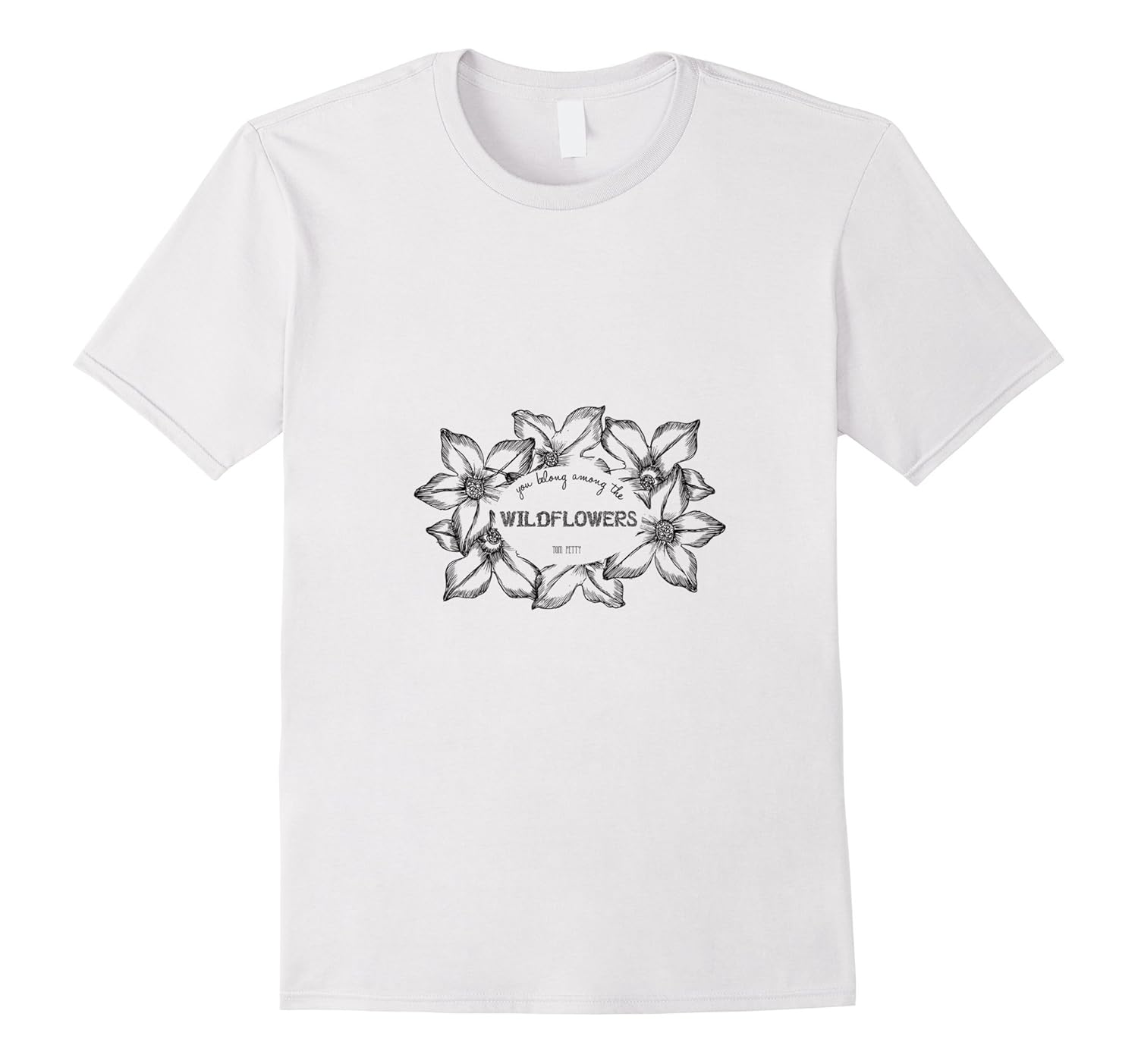 You Belong Among Wildflowers Tom Petty TshirtArt Artvinatee
