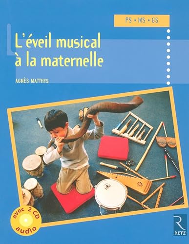 Download Eveil musical à la maternelle (+ 2 CD audio) PDF