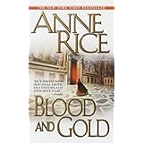 Blood and Gold (Vampire Chronicles)