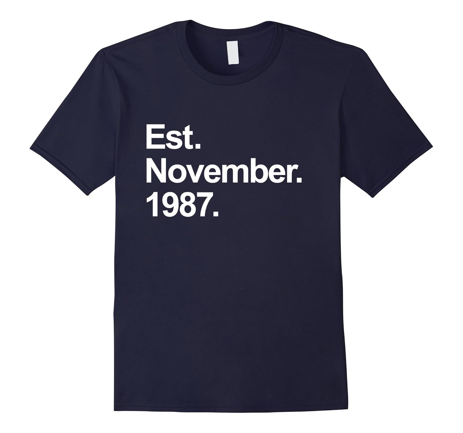 Est November 1987 Shirt Awesome 30th Birthday Gifts TShirt-ANZ