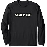 Sexy BF | Funny Boyfriend Long Sleeve T-Shirt