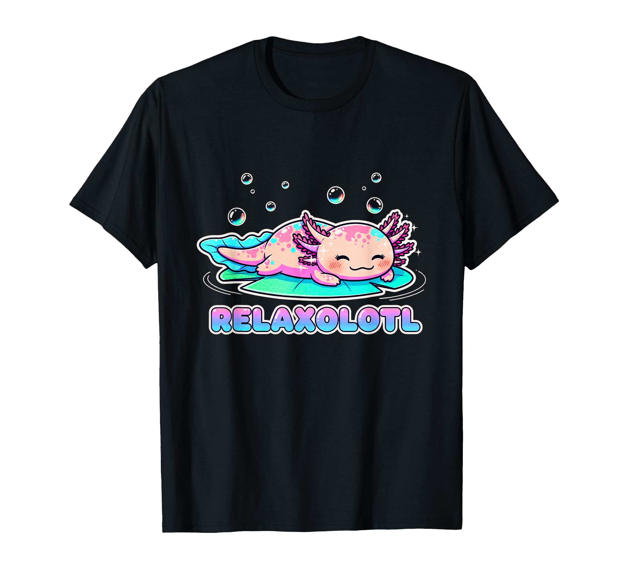 Relaxolotl Axolotl Lovers Cute Animals Relaxing Cute Axolotl T-Shirt