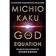 The God Equation: The Quest for a Theory of Everything