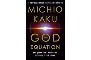 The God Equation: The Quest for a Theory of Everything