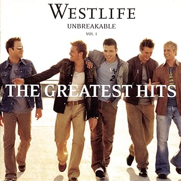 westlife unbreakable westlife unbreakable