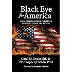 Black Eye for America: How Critical Race Theory is Burning Down The House
