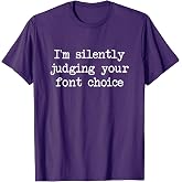 Funny graphic designer font humor gift T-Shirt