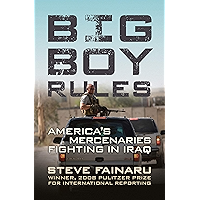 Big Boy Rules: America's Mercenaries Fighting in Iraq book cover