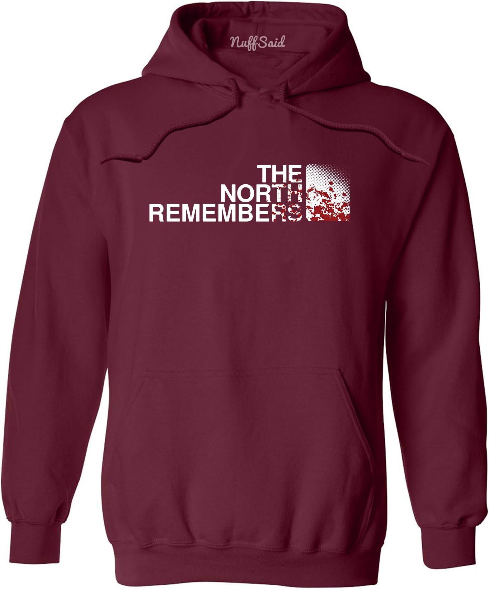 NuffSaid The North Remembers GOT Thrones Hoodie Sweatshirt Sweater Pullover - Unisex