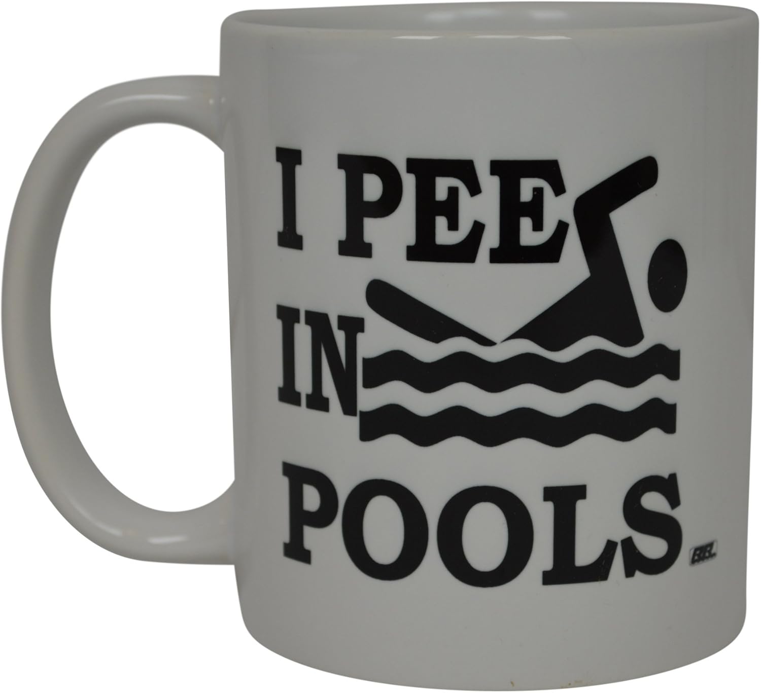 Best Funny Coffee Mug I Pee In Pools Sarcastic Novelty Cup