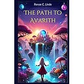 The Path to Avarith