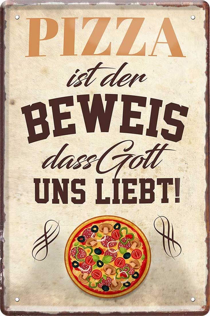 Pizza - Der Beweis, Dass Gott uns liebt 20 x 30 cm Decorative Tin Sign 2020