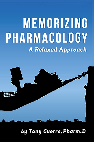 Download Memorizing Pharmacology: A Relaxed Approach to Learning the Top 200 Brand and Generic Drugs by Classification (English Edition) PDF