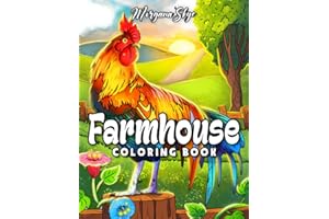 Farmhouse Coloring Book: Easy Countryside Designs with Cute Farm Animals, Beautiful Flowers and Relaxing Landscapes for Stress Relief and Relaxation