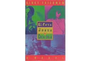 Elvis, Jesus & Coca-Cola (Kinky Friedman Novels)