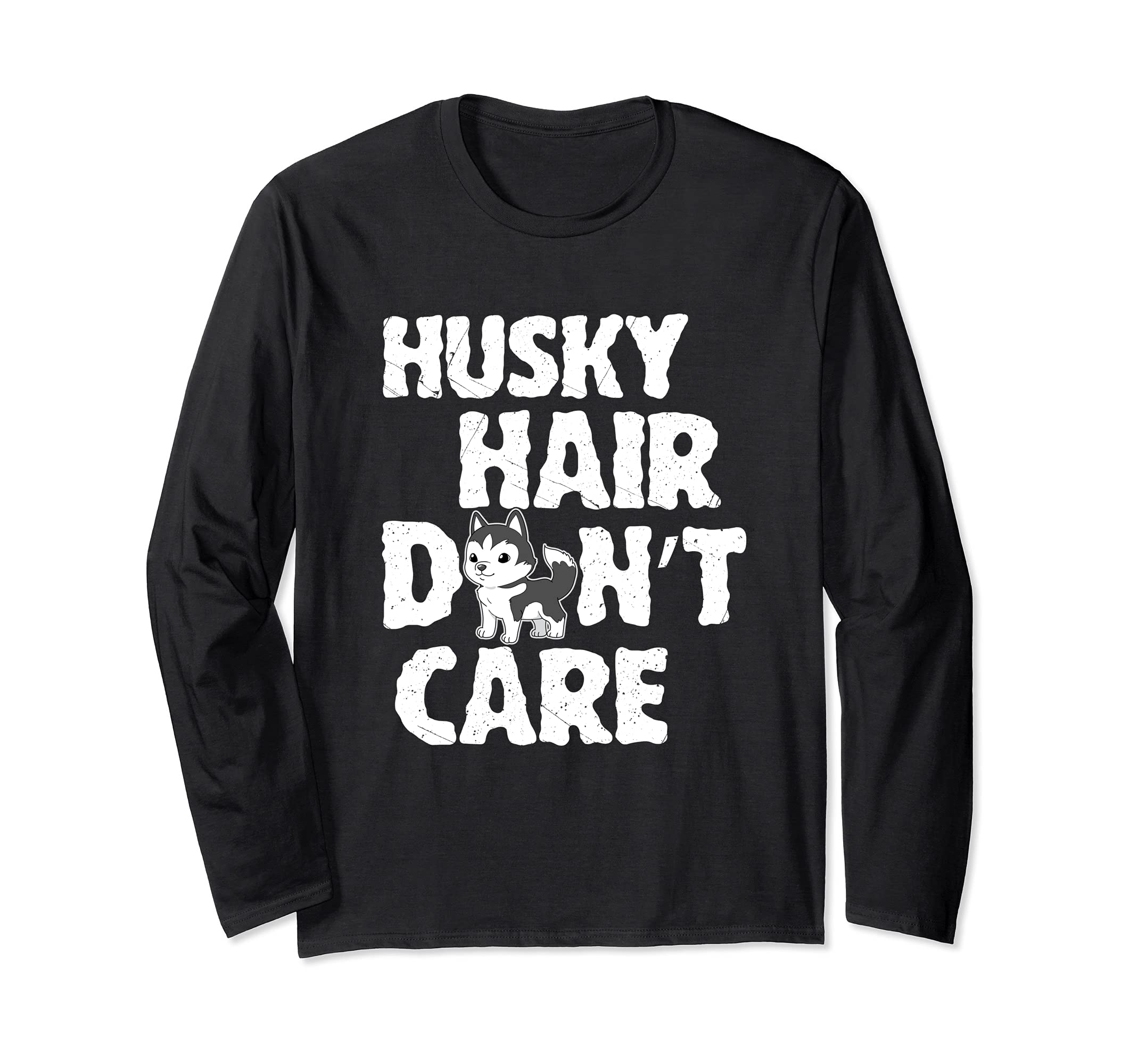 Siberian Husky Hair Don't Care Dog Long Sleeve T-Shirt