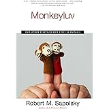 Monkeyluv: And Other Essays on Our Lives as Animals