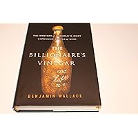 In Vino Duplicitas: The Rise and Fall of a Wine Forger