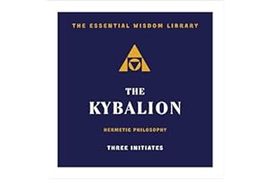 The Kybalion: Hermetic Philosophy