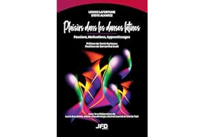 Plaisirs dans les danses latines: Passions, Motivations, Apprentissages (French Edition)