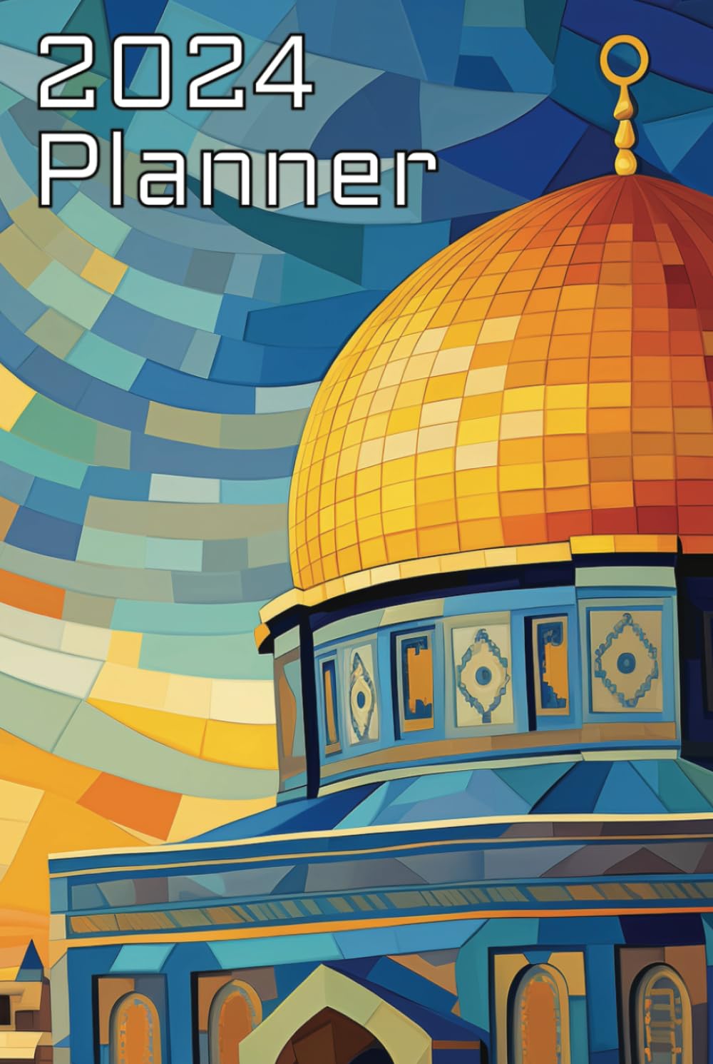 Art-Inspired Al-Aqsa 2024 Planner: Palette of Peace (Palette of Peace: Art-Inspired Al-Aqsa 2024 Planners)