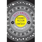 The Best American Science Fiction And Fantasy 2016 (The Best American Series)