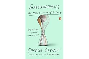 Gastrophysics: The New Science of Eating