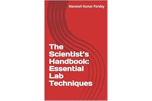 The Scientist’s Handbook: Essential Lab Techniques