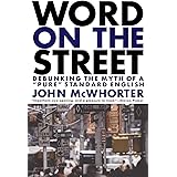 Word on the Street: Debunking the Myth of "Pure" Standard English