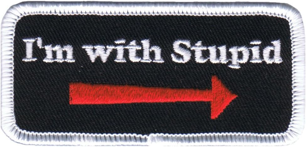 I'm With Stupid Name Tag Novelty Embroidered Iron On Badge Applique Patch FD