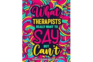 Therapist Coloring Book for Adults: A Hilarious & Funny Therapist Gift for Women & Men