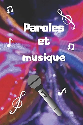 Download PAROLES ET MUSIQUE: Un carnet syle bullet journal pour auteur, pour fan de n'oubliez pas les paroles, pour écrire des chansons ou pour apprendre les ... pour futurres stars | 15,2 x 22,9 cm 120p PDF