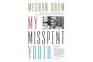 My Misspent Youth: Essays