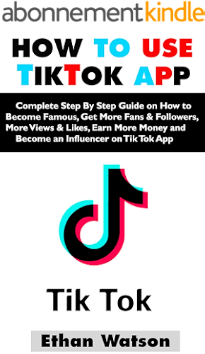 Download HOW TO USE TIKTOK APP: Complete Step By Step Guide on How to Become Famous, Get More Fans & Followers, More Views & Likes, Earn More Money and Become an Influencer on Tik Tok App (English Edition) PDF