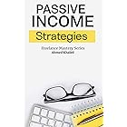 Passive Income Boot-Camp: From Zero to Master - Starting A profitable Side Hustle Online Business - Practical & Step-By-Step 