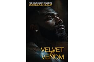 Velvet & Venom: Love don't come easy in these streets (The South-Hurst Syndicate Book 1)