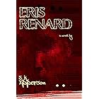 Eris Renard (Featuring Eris Renard Book 1)