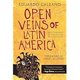 Open Veins of Latin America: Five Centuries of the Pillage of a Continent