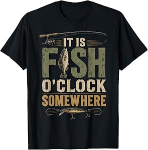 It is Fish Oclock Somewhere Funny Fisherman Bass Fish T-Shirt