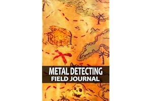 Metal Detecting Field Journal: Track and Record Relic Hunting, Cache Hunting, and Beachcombing Buried Treasures in Gold Finding Logbook