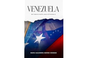 VENEZUELA: Between Hope and Struggle